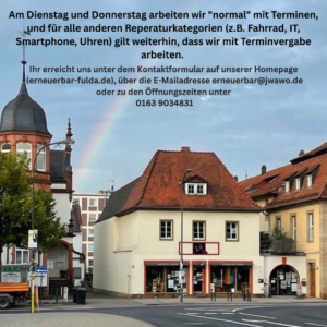 Am Dienstag und Donnerstag arbeiten wir normal mit Terminen. Und für alle anderen Reparaturkategorien (zum Beispiel Fahrrad, Computer, Smartphone, Uhren) gilt weiterhin, dass wir mit Terminvergabe arbeiten. Ihr erreicht uns über das Kontaktformular auf unserer Homepage, über die Mail-Adresse erneuerbar@jwawo.de oder zu den Öffnungszeiten telefonisch unter 0163 903 48 31.